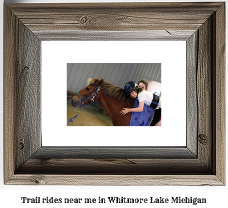 trail rides near me in Whitmore Lake, Michigan